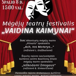 III mėgėjų teatrų festivalis „Vaidina kaimynai“. II dalis