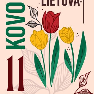 Lietuvos Nepriklausomybės dienos atkūrimo minėjimas -koncertas „Atkurta ir žydinti Lietuva”