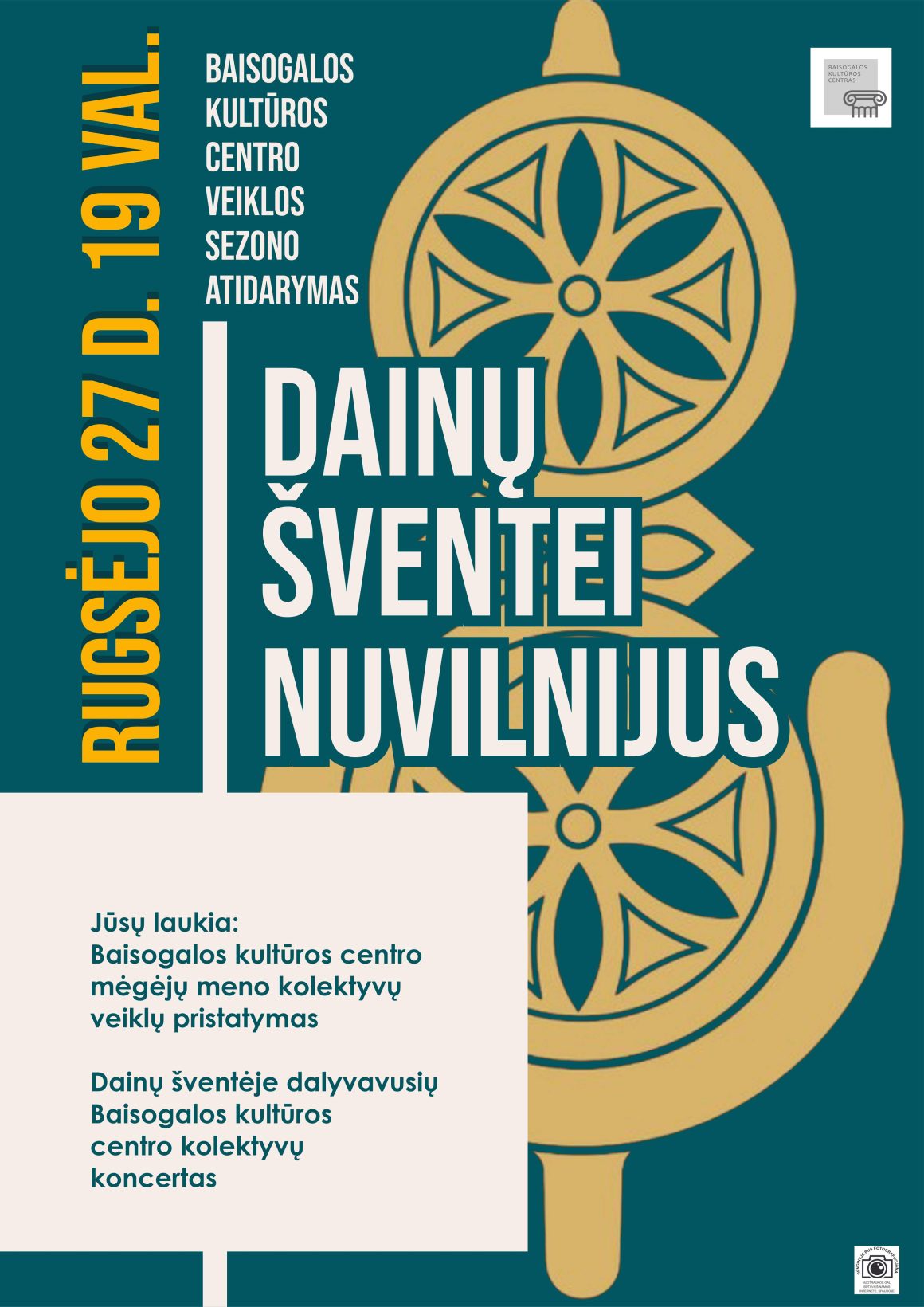 Baisogalos kultūros centro sezono atidarymas „Dainų šventei nuvilnijus”