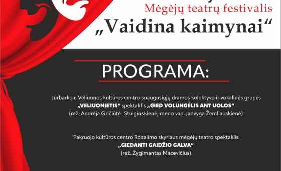 Mėgėjų teatrų festivalis „Vaidina kaimynai”