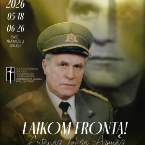 LGGRTC Okupacijų ir laisvės kovų muziejaus paroda „Laikom frontą!“