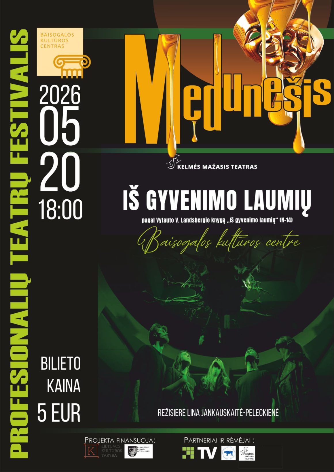 Profesionalių teatrų festivalis „Medunešis“. Kelmės mažojo teatro spektaklis „Iš gyvenimo laumių“