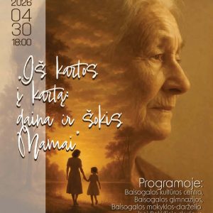 Šventinis koncertas, skirtas Motinos dienai „Iš kartos į kartą: daina ir šokis Mamai“