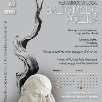 „Keramikos studija – balto molio poezija“