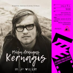 Dokumentinis filmas „Mūsų draugas Kernagis“
