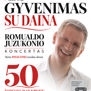 „Gyvenimas su daina“. Romualdo Juzukonio koncertas, skirtas Pasaulinei muzikos dienai, švenčiant 50-ąjį jubiliejų